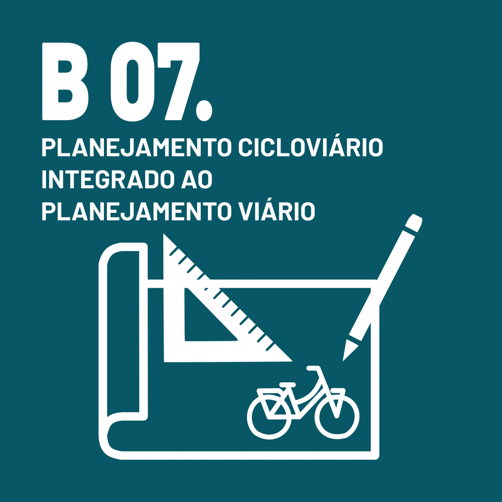 B 07. Planejamento Cicloviário Integrado ao Planejamento Viário